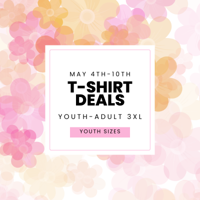 YOUTH May 4th-10th T-Shirt Deals